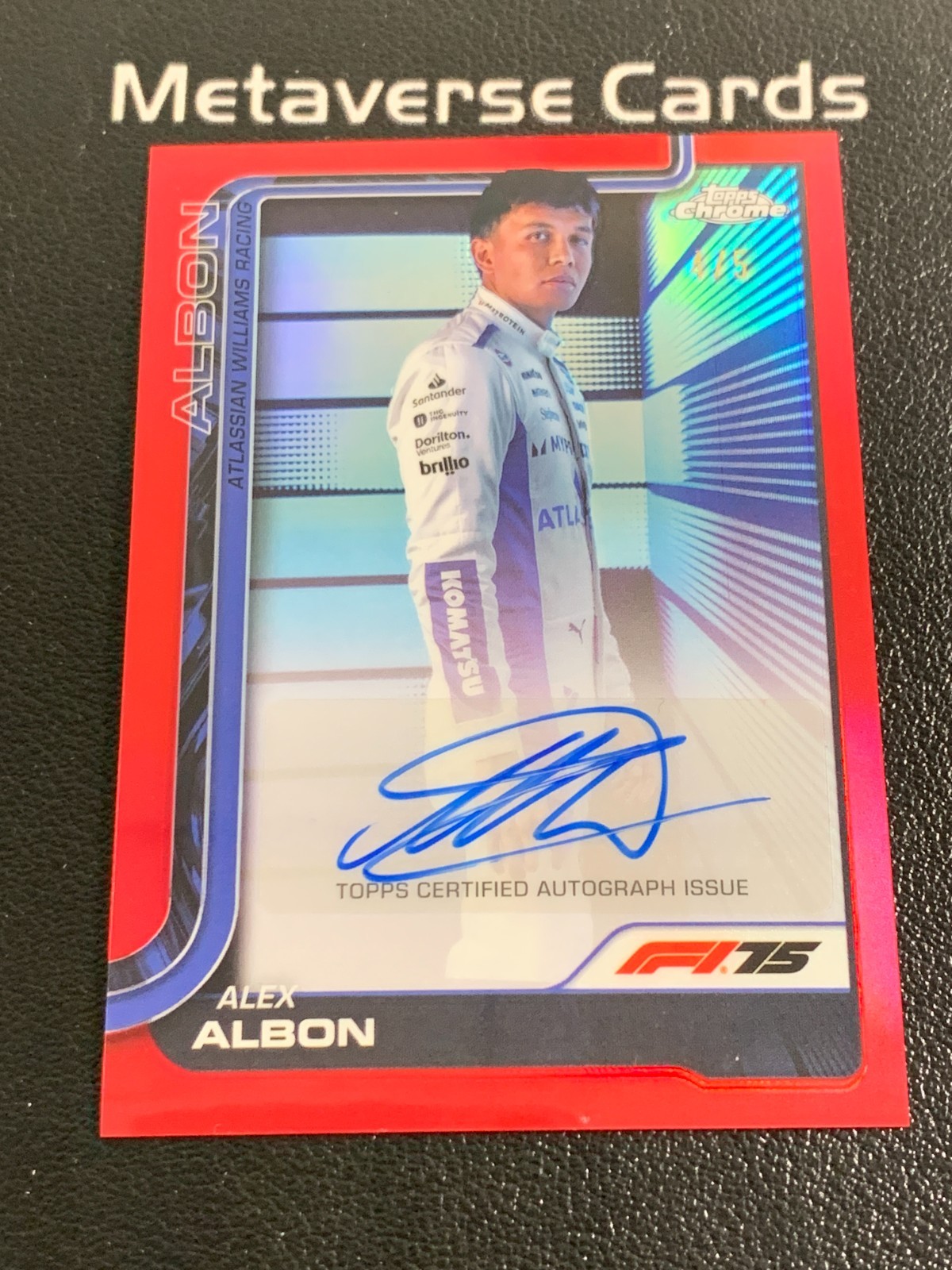 2025 Topps Chrome Formula 1 #CAC-ALB Alex Albon Red Refractor Auto 4/5 SSP