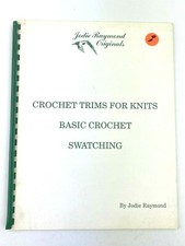 Crochet Trims for Knits Basic Crochet Swatching Jodie Raymond Originals 1993