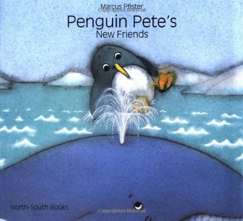 Penguin Pete's New Friends, Pfister, Marcus