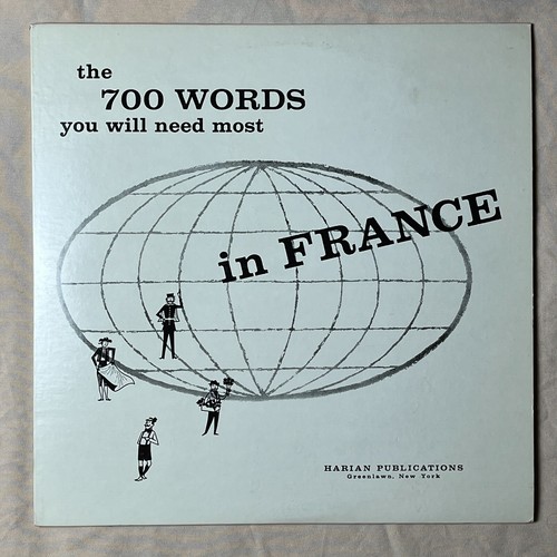 VARIOUS The 700 Words You Will Need Most In France 1957 Vinyl LP Harian ...