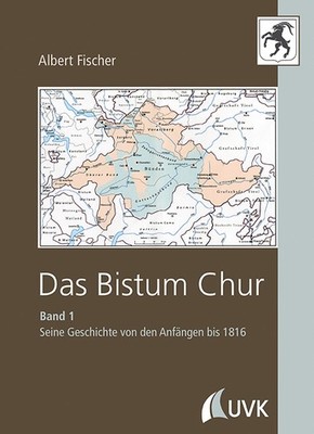 Das Bistum Chur..1 | Albert Fischer | deutsch