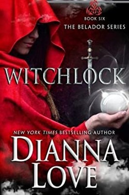 Witchlock: Belador Buch 6 Taschenbuch Dianna Love