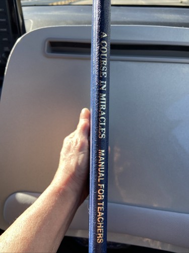 A Course in Miracles : Volume 3 Manual For Teachers 7th Printing 1980 Hardcover - Picture 3 of 6