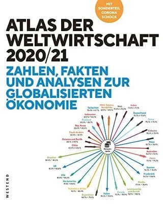 Atlas der Weltwirtschaft: Zahlen, Fakten und Analysen zur Buch Westend