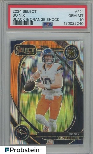 2024 Select #221 Bo Nix Black & Orange Shock rookie PSA 10 Pop 25