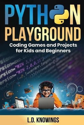 L D Knowings Python Playground (Paperback) (UK IMPORT)