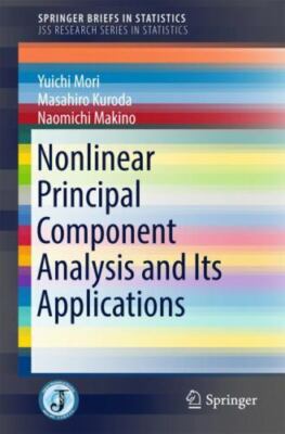 Nonlinear Principal Component Analysis and Its Applications, Paperback by Mor...