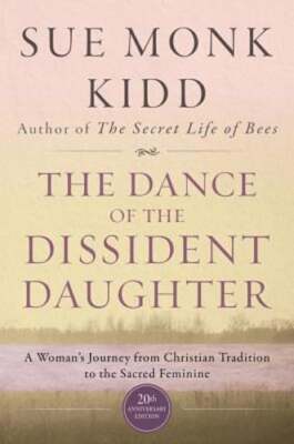 The Dance of the Dissident Daughter: A Woman's Journey from Christian Tradition