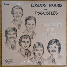 LONDON PARRIS AND THE APOSTLES – BECAUSE HE LIVES -  VINYL  LP - X13
