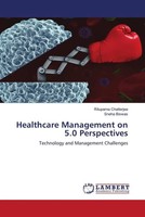 Rituparna Chatterjee (U. A.) | Healthcare Management On 5.0 Perspectives | Buch