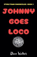 Dave Walker | Johnny Goes Loco | Taschenbuch | Englisch (2025) | Dave Walker