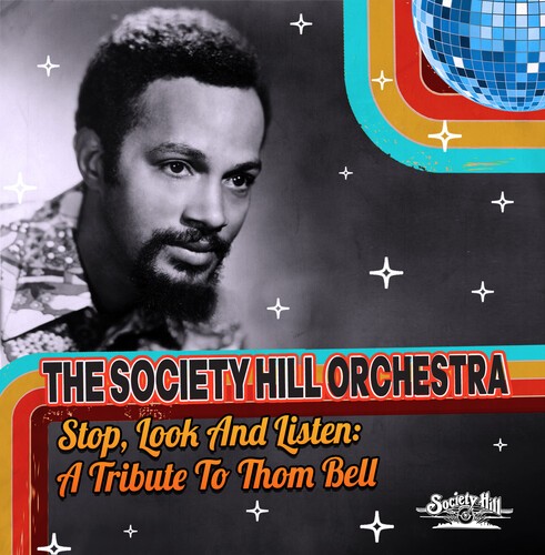The Society Hill Orc - Stop, Look And Listen: A Tribute To Thom Bell [New CD]