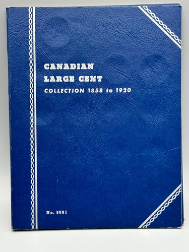 Whitman Folder 9061 Canadian Large Cent Collection 1858 to 1920 EUC!