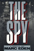 The Spy A Novel Marc Eden Taschenbuch Kartoniert / Broschiert Englisch 2014