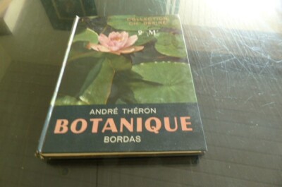 André Théron BOTANIQUE 2. M' Collection Ch. Désiré 1964