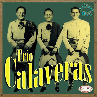 TRÍO CALAVERAS Mexico Collection CD #08/100 - MEXICAN Ranchera Huapango