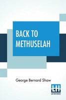 George Bernard Shaw | Back To Methuselah | Taschenbuch | Englisch (2020)