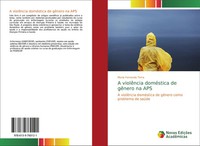 Maria Fernanda Terra | A ViolêNcia DoméStica De GêNero Na APS | Taschenbuch
