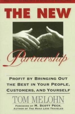 New Partnership : Profit by Bringing Out the Best in Your People, Customers, an 