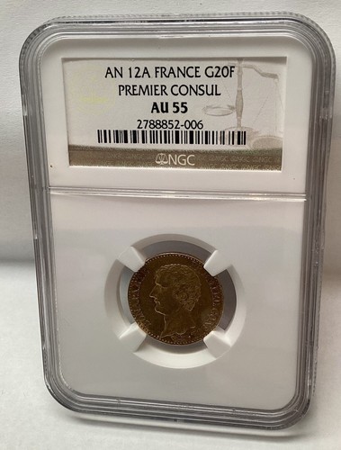 AN 12A France Gold 20 Francs Premier Consul NGC AU-55 (1803-1804)