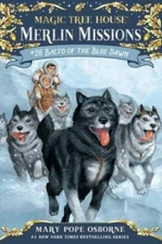 Balto of the Blue Dawn (Magic Tree House (R) Merlin Mission) - VERY GOOD
