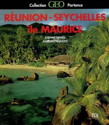 Réunion-Seychellen und Mauritius, Etienne Dehau und Aurélien Desnuits