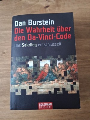 Dan Burstein: Die Wahrheit über Den Da-Vinci-Code