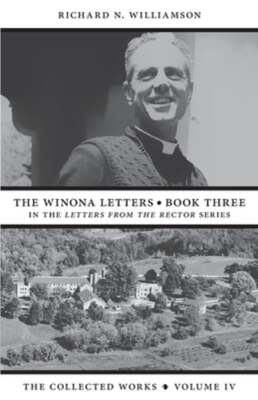 The Winona Letters - Book Three by Richard N Williamson: New