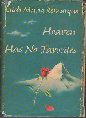 HEAVEN HAS NO FAVORITES~Erich Maria Remarque (Hardcover w/ DJ, 1961) 1st EDITION