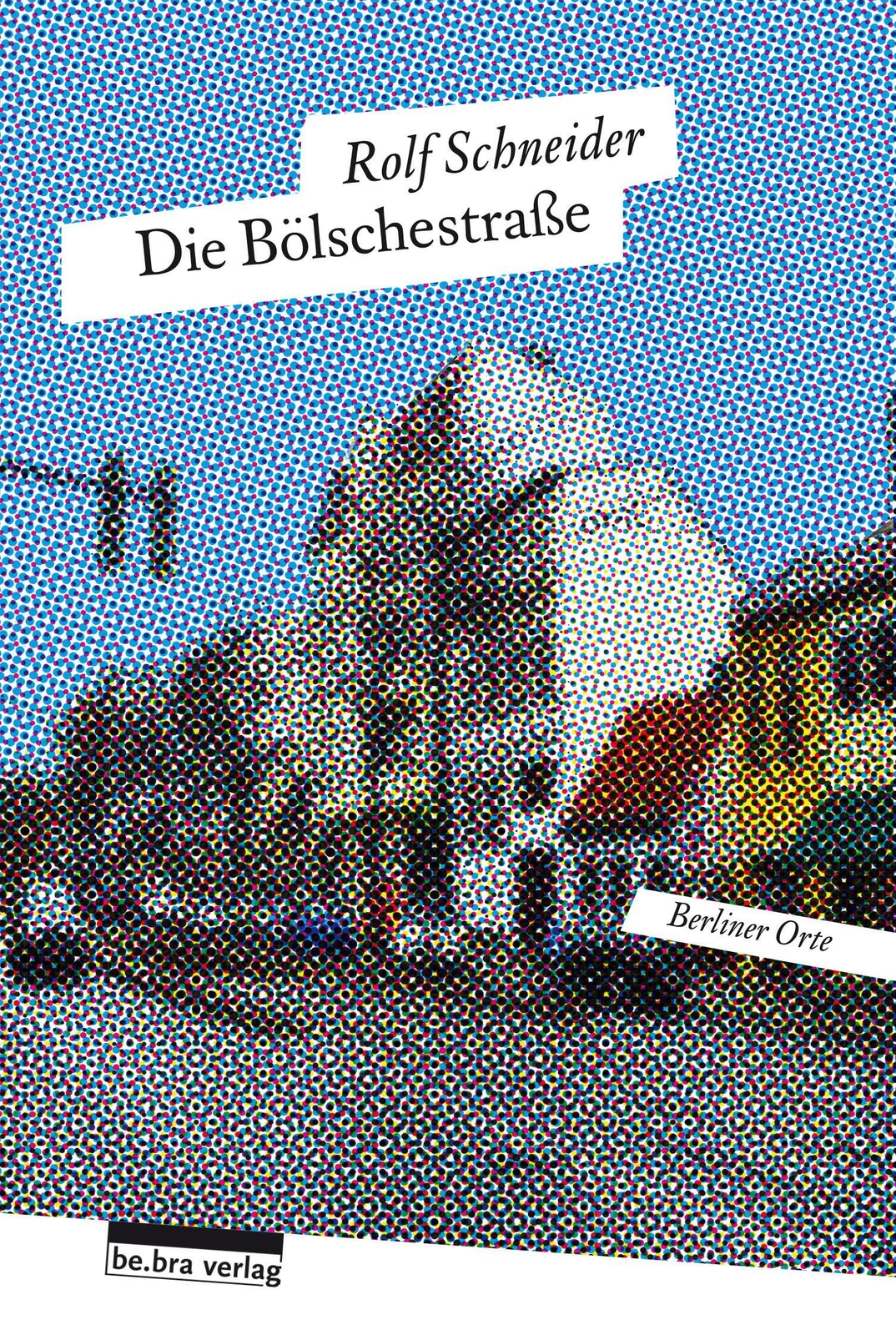 Thumbnail - Die Bölschestraße | Rolf Schneider | Taschenbuch | 144 S. | Deutsch |