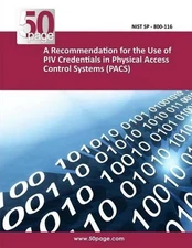A Recommendation for the Use of PIV Credentials in Physical Access Control Syste