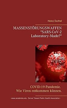 MASSENSTÖRUNGSWAFFEN . SARS-CoV-2 Laboratory-Made?... | Buch | Zustand sehr gut