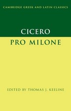 Cicero: Pro Milone by Thomas J. Keeline (English) Hardcover Book