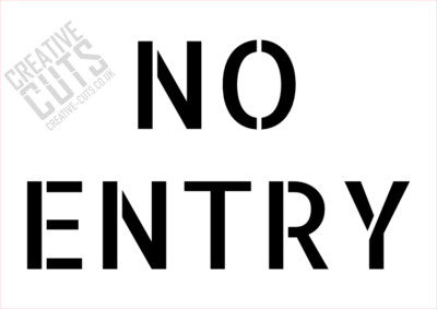 NO ENTRY Schablone zum Schilderschreiben --- mehrere Größen --- Premium Mylar