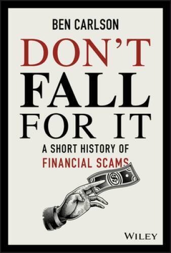 Playgirl Magazine Scandal Unveiled: $250M Fraud Case Shakes Lending Company 18 Dont Fall For It: A Short History Of Financial Scams - Hardcover - Good
