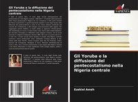 Ezekiel Ameh | Gli Yoruba E La Diffusione Del Pentecostalismo Nella Nigeria...