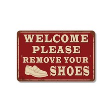 Welcome Please Remove Your Shoes Vintage Style Sign Clean Floors Happy Home