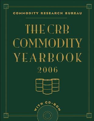 The CRB Commodity Yearbook 2006 by Commodity Research Bureau