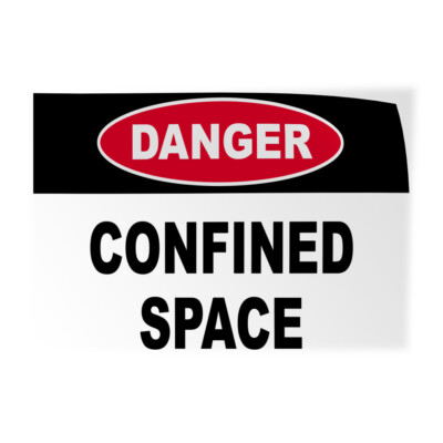 Horizontal Vinyl Stickers Danger Confined Space A Hazard Hazard Labels Safety