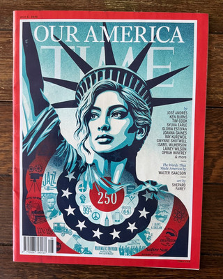 Time magazine 6th July 2026 Our America. 250th Anniversary Shepard Fairey Art