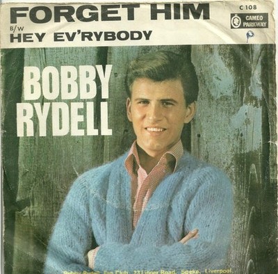 Bobby Rydell - Forget Him  (VINYL)