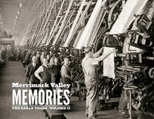 Merrimack Valley Memories: The Early Years - Volume II