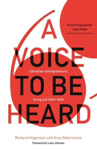 Thumbnail - A Voice To Be Heard: Christian Entrepreneurs Living Out Their Faith By