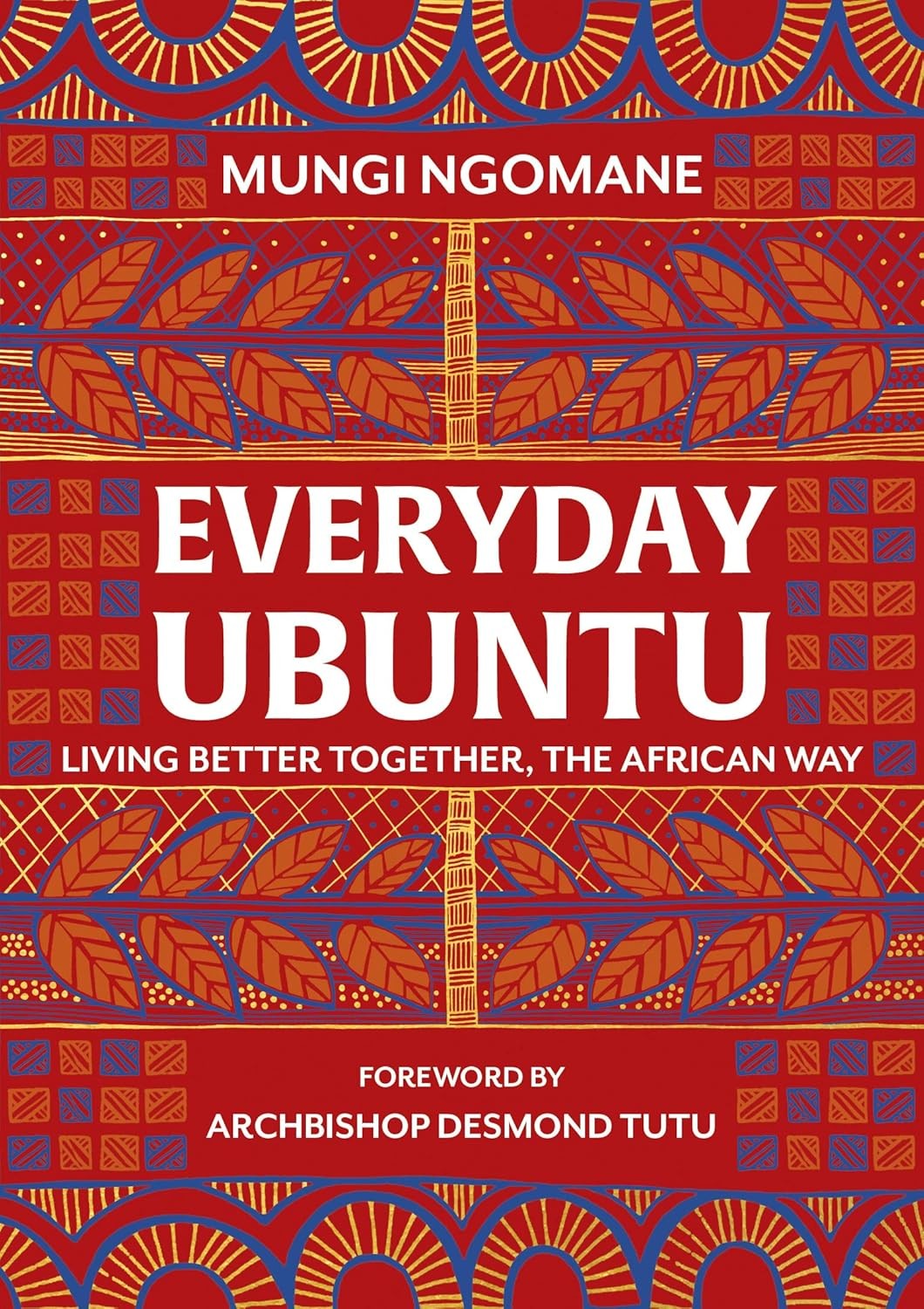 Everyday Ubuntu: Living better together, by Nompumelelo Mungi Ngomane HARDBACK - Image 9
