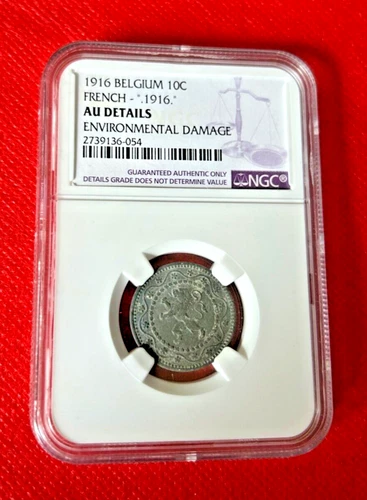 1916 BELGIUM 10 CENTIMES FRENCH 1916 NGC AU DETAILS ENVIRONMENTAL DAMAGE