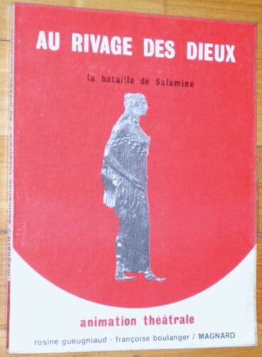 Rosine Gueugniaud AU RIVAGE DES DIEUX - LA BATAILLE DE SALAMINE théatre illustré - Afbeelding 1 van 1