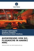 Sarojini Jajimoggala (U. A.) | Auswirkung VON Sic, Flugasche IN AA6061 MMC