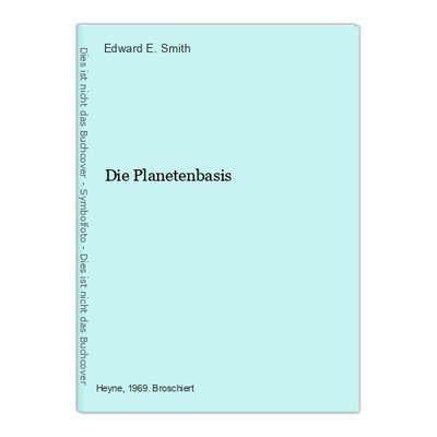Die Planetenbasis E. Smith, Edward:
