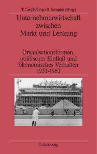 Thumbnail - Unternehmerwirtschaft Zwischen Markt Und Lenkung Organisationsformen,