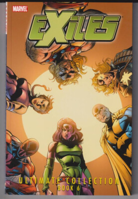 EXILES ULTIMATE COLLECTION TP BOOK 06 ''NEW UNREAD''